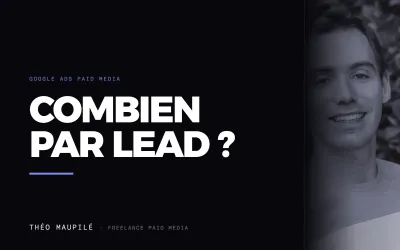 Savez-vous combien vous devriez payer par lead sur Google Ads ?