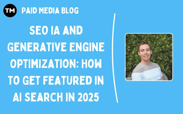 SEO IA and Generative Engine Optimization: How to Get Featured in AI Search in 2025