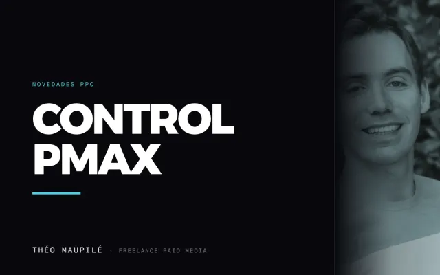 Google Ads da a los anunciantes más control sobre PMax