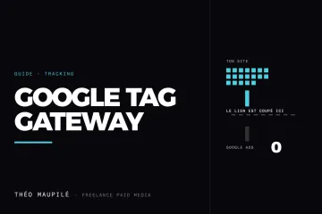 Guide : Google Tag Gateway : vérifie qu’il transporte vraiment tes données