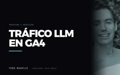 Cómo rastrear el tráfico de los LLM en GA4 para aumentar la visibilidad