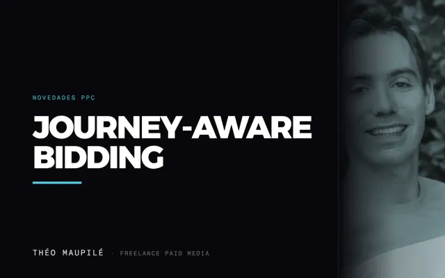 Journey-aware bidding: inútil mientras tus ventas no vuelvan a Google Ads