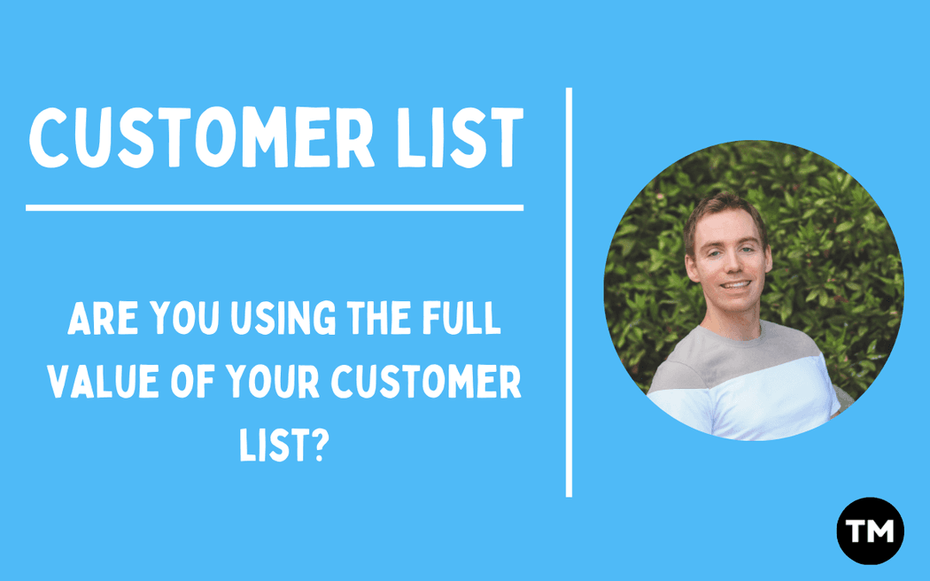 Are you using the full value of your customer list in Google Ads?